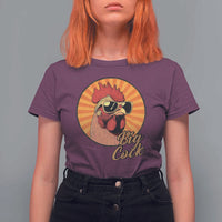 Funny Big Cock Chicken T Shirt For Women Raunchy Inappropriate Adult Humor - Wonder Print Shop