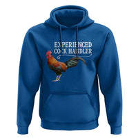 Funny Experienced Cock Handler Hoodie Raunchy Inappropriate Adult Humor Chicken - Wonder Print Shop
