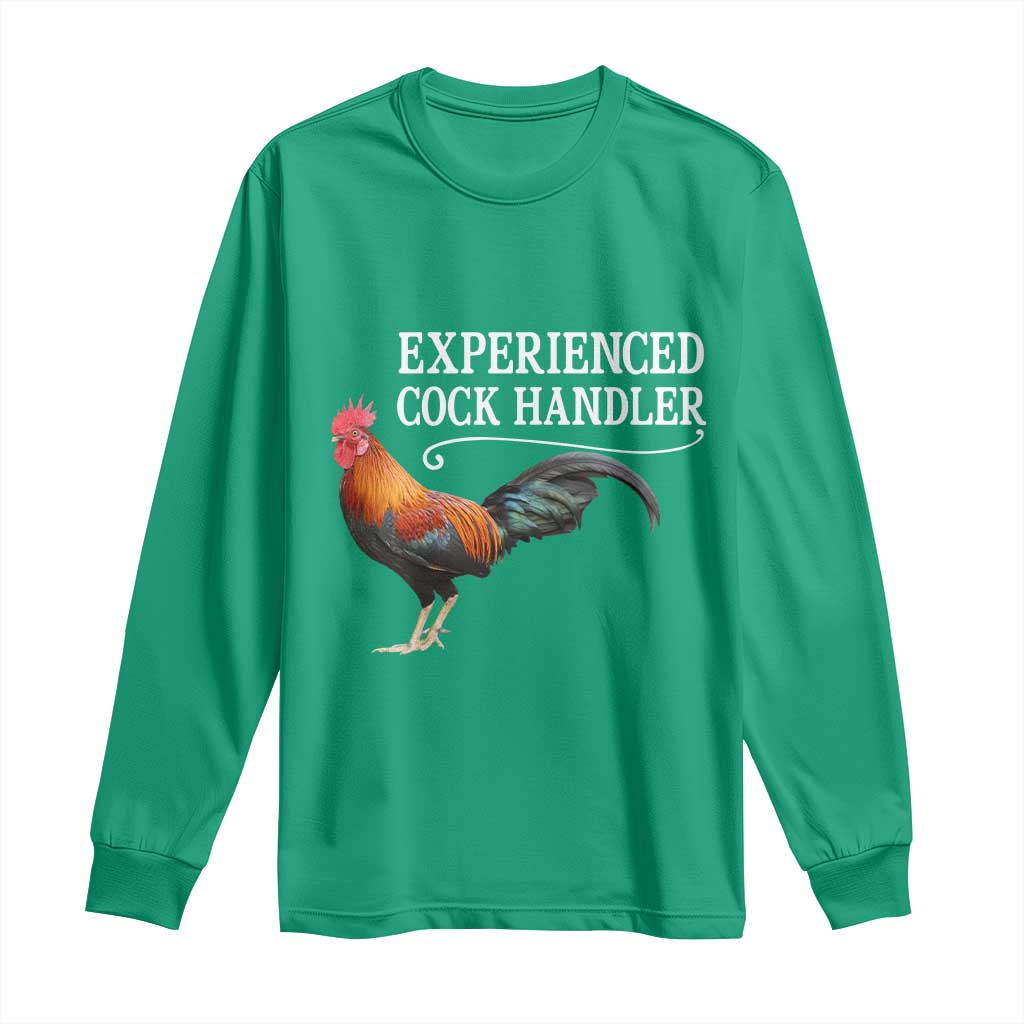 Funny Experienced Cock Handler Long Sleeve Shirt Raunchy Inappropriate Adult Humor Chicken - Wonder Print Shop