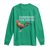 Funny Experienced Cock Handler Long Sleeve Shirt Raunchy Inappropriate Adult Humor Chicken - Wonder Print Shop