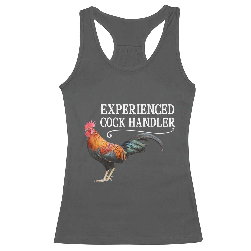 Funny Experienced Cock Handler Racerback Tank Top Raunchy Inappropriate Adult Humor Chicken - Wonder Print Shop