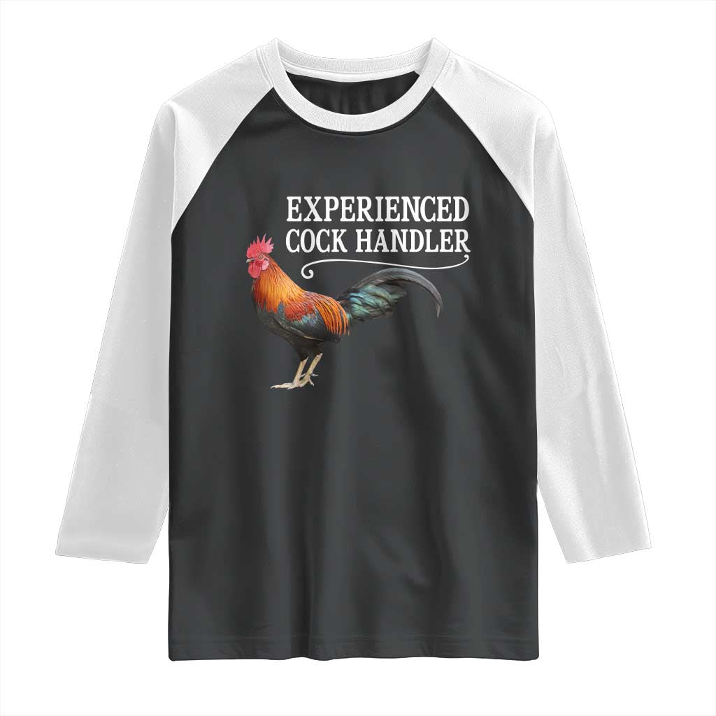 Funny Experienced Cock Handler Raglan Shirt Raunchy Inappropriate Adult Humor Chicken - Wonder Print Shop