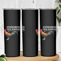 Funny Experienced Cock Handler Skinny Tumbler Raunchy Inappropriate Adult Humor Chicken - Wonder Print Shop