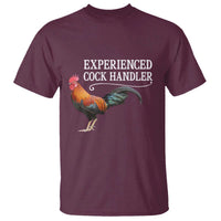 Funny Experienced Cock Handler T Shirt Raunchy Inappropriate Adult Humor Chicken - Wonder Print Shop