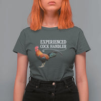 Funny Experienced Cock Handler T Shirt For Women Raunchy Inappropriate Adult Humor Chicken - Wonder Print Shop