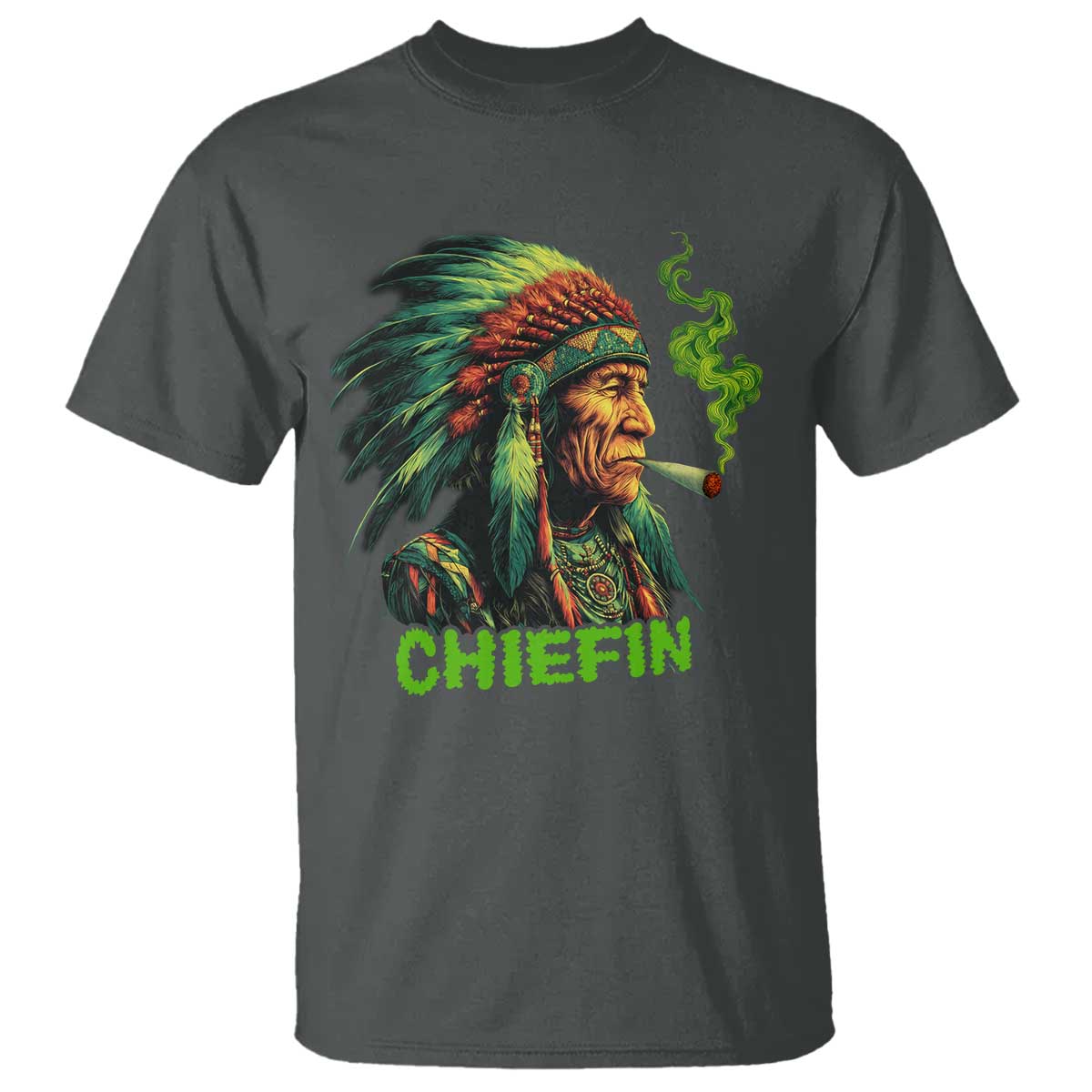 Funny Chiefin Weed Indian Native American Marijuana T Shirt - Wonder Print Shop
