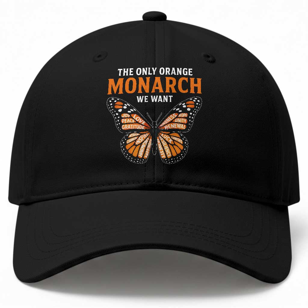 The Only Orange Monarch We Want Baseball Cap Monarch Butterfly