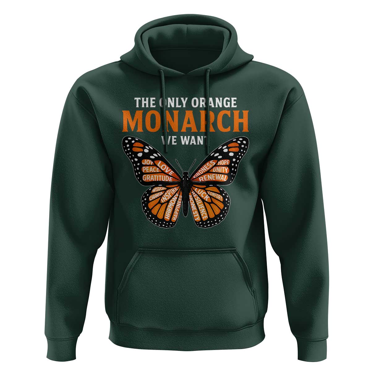 The Only Orange Monarch We Want Hoodie Monarch Butterfly - Wonder Print Shop