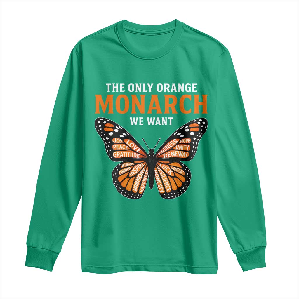 The Only Orange Monarch We Want Long Sleeve Shirt Monarch Butterfly - Wonder Print Shop