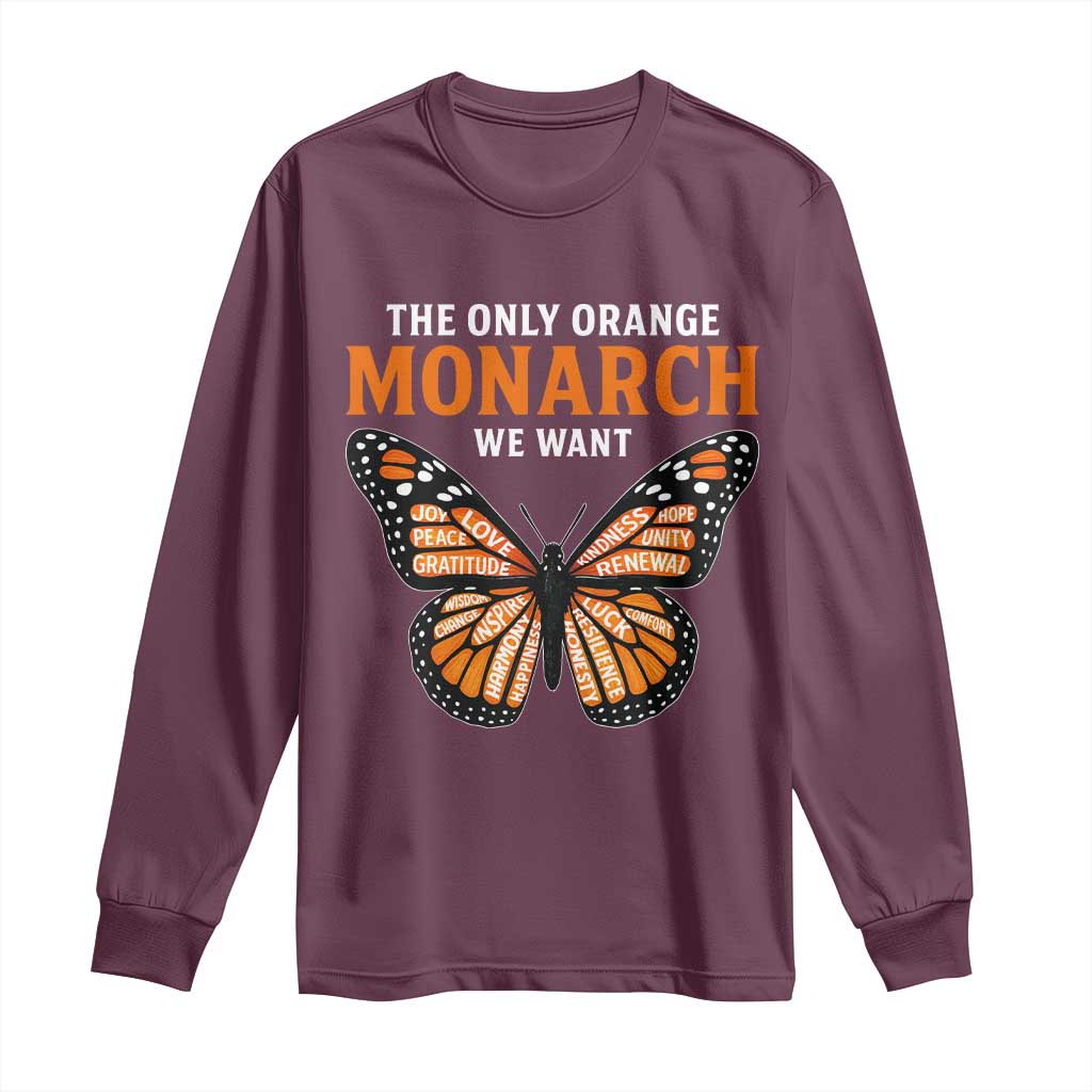 The Only Orange Monarch We Want Long Sleeve Shirt Monarch Butterfly - Wonder Print Shop