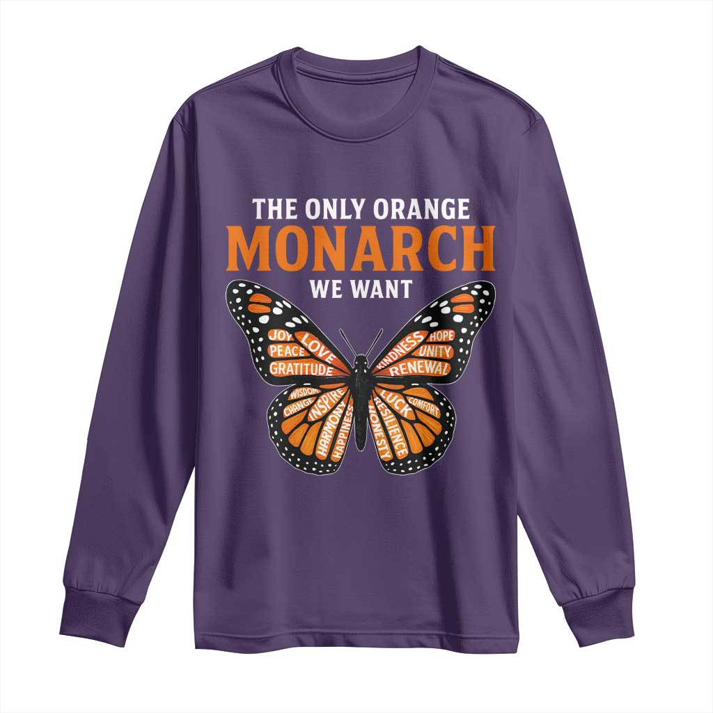 The Only Orange Monarch We Want Long Sleeve Shirt Monarch Butterfly - Wonder Print Shop