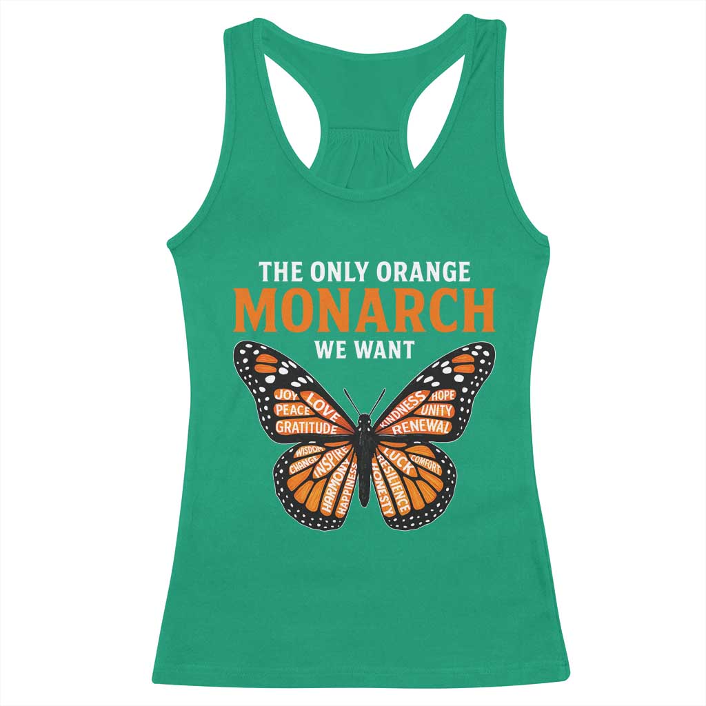 The Only Orange Monarch We Want Racerback Tank Top Monarch Butterfly - Wonder Print Shop