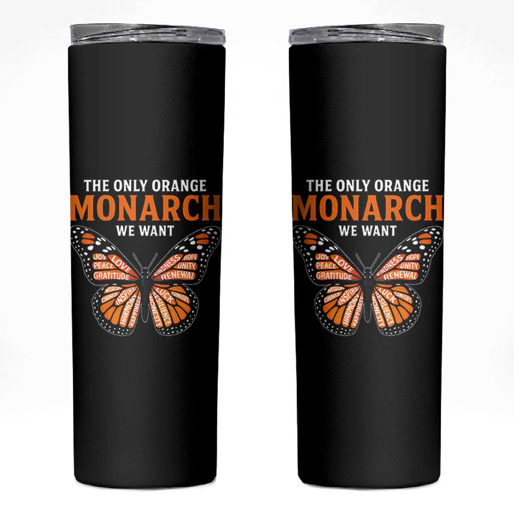 The Only Orange Monarch We Want Skinny Tumbler Monarch Butterfly - Wonder Print Shop