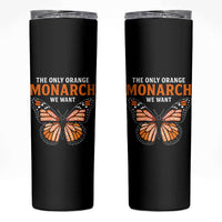 The Only Orange Monarch We Want Skinny Tumbler Monarch Butterfly - Wonder Print Shop