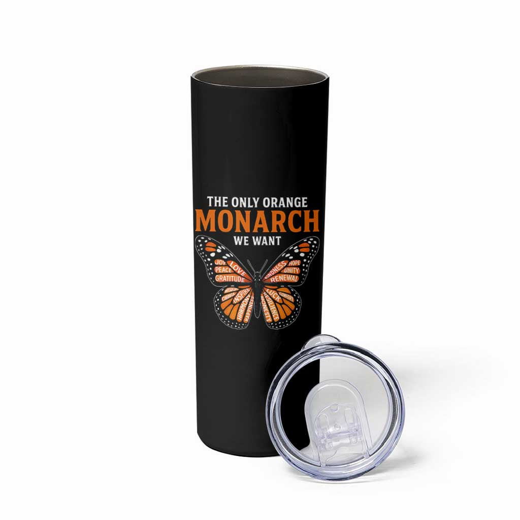 The Only Orange Monarch We Want Skinny Tumbler Monarch Butterfly - Wonder Print Shop