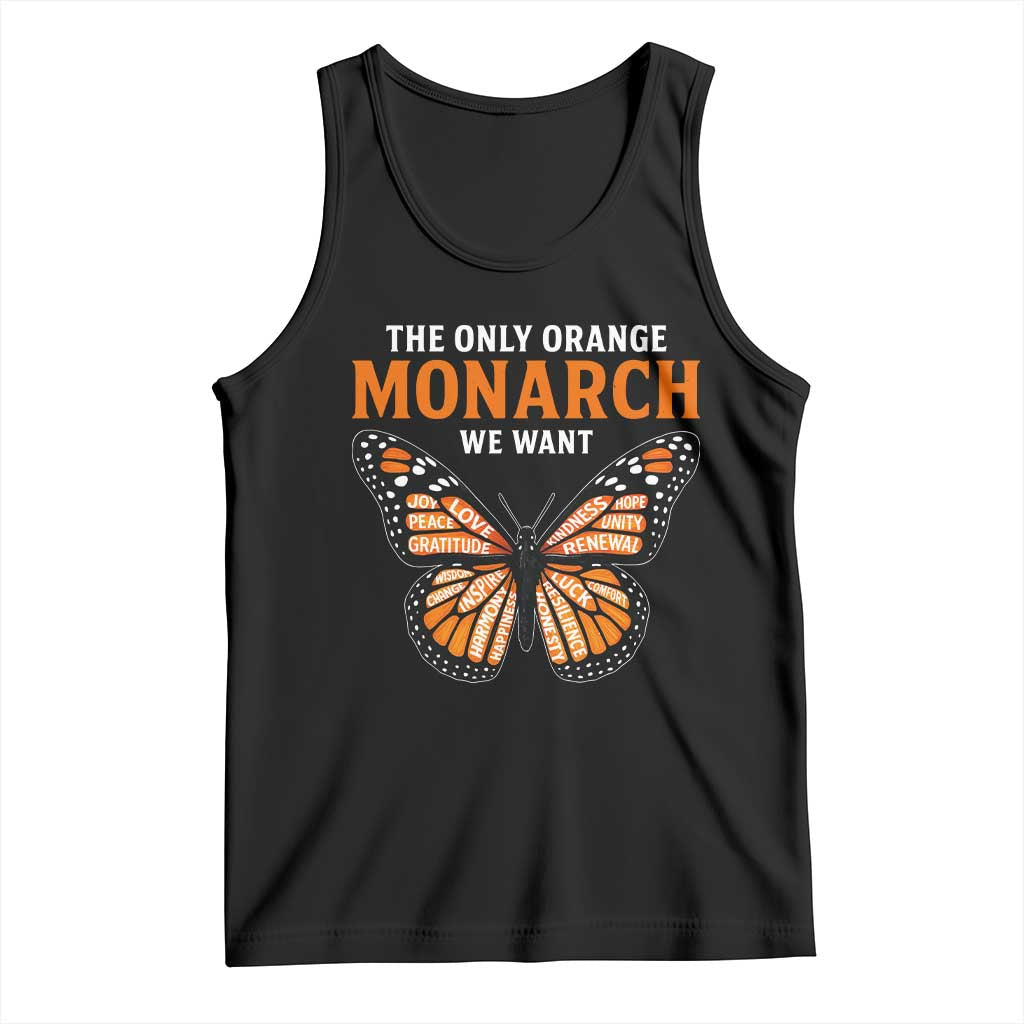 The Only Orange Monarch We Want Tank Top Monarch Butterfly - Wonder Print Shop