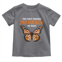The Only Orange Monarch We Want Toddler T Shirt Monarch Butterfly - Wonder Print Shop