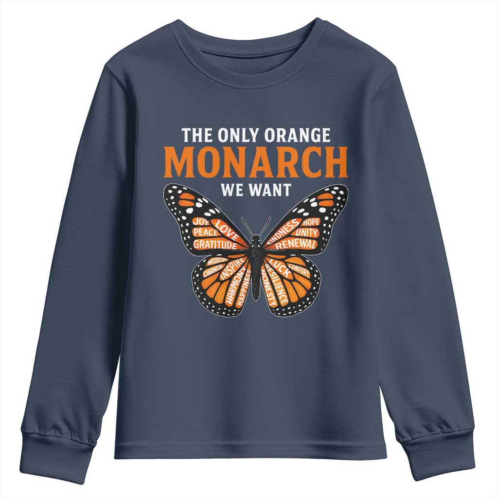The Only Orange Monarch We Want Youth Sweatshirt Monarch Butterfly - Wonder Print Shop