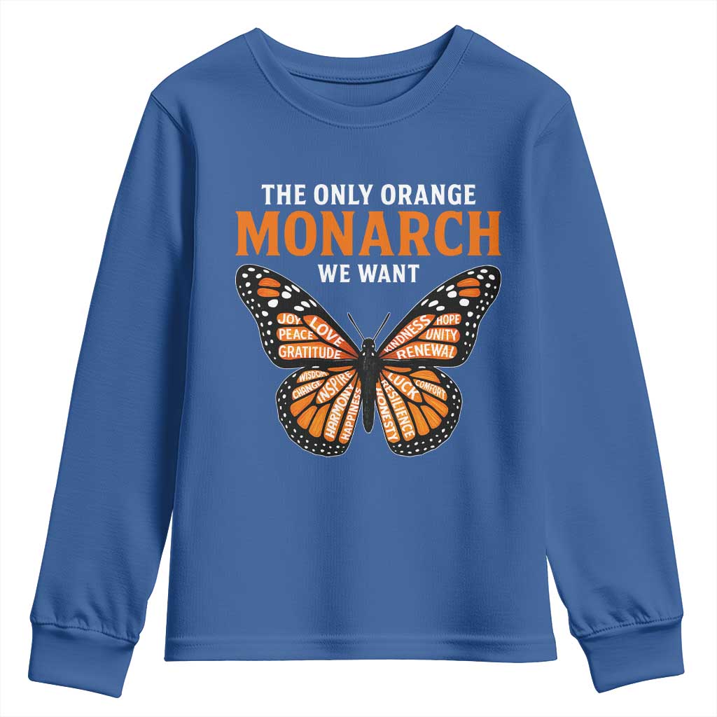 The Only Orange Monarch We Want Youth Sweatshirt Monarch Butterfly - Wonder Print Shop