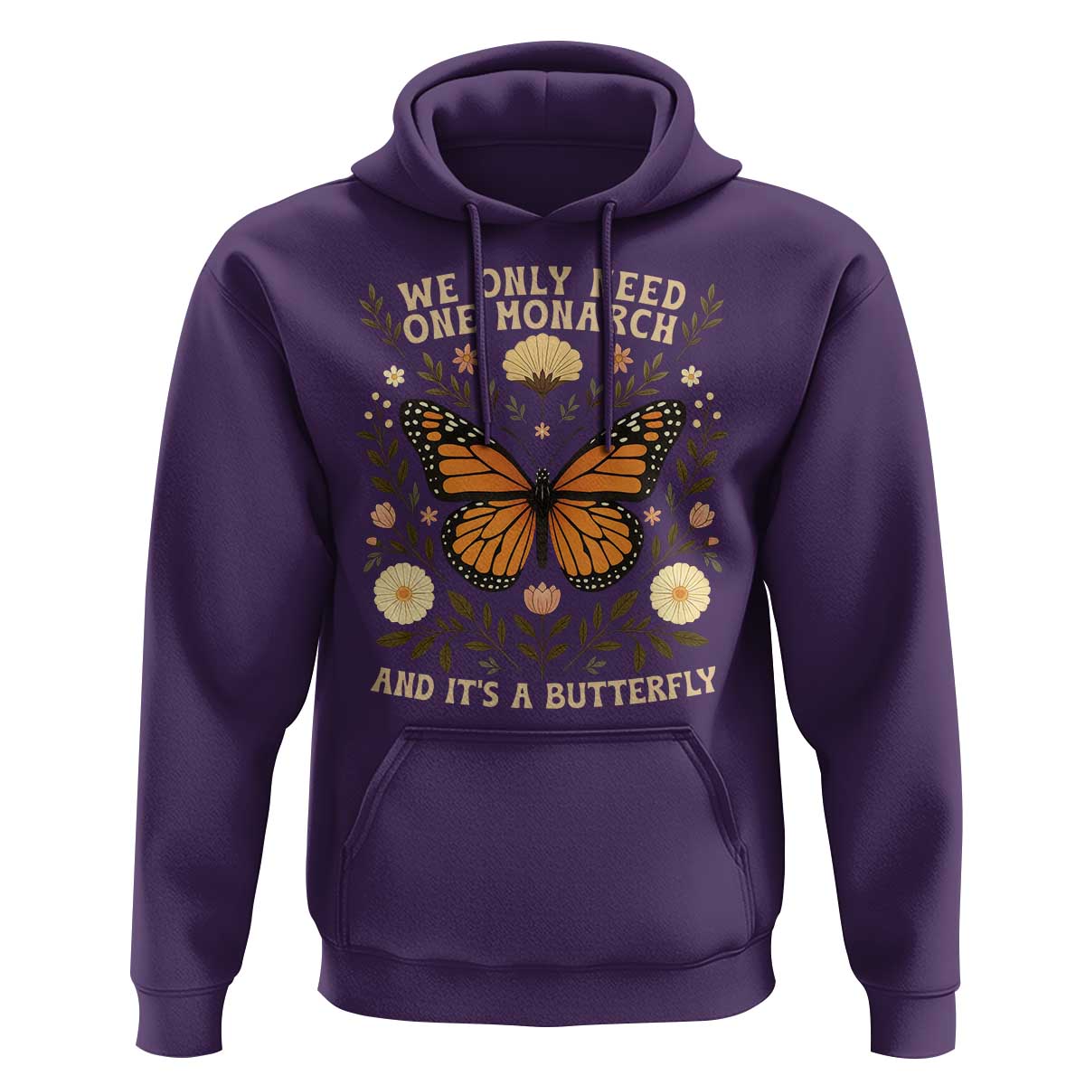 We Only Need One Monarch And Its A Butterfly Hoodie Retro Flowers - Wonder Print Shop