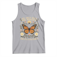 We Only Need One Monarch And Its A Butterfly Tank Top Retro Flowers - Wonder Print Shop