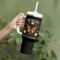We Only Need One Monarch And Its A Butterfly Tumbler With Handle Retro Flowers - Wonder Print Shop