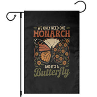 We Only Need One Monarch And Its A Butterfly Garden Flag Retro Peace Sign Flowers - Wonder Print Shop