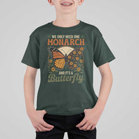 We Only Need One Monarch And Its A Butterfly T Shirt For Kid Retro Peace Sign Flowers - Wonder Print Shop