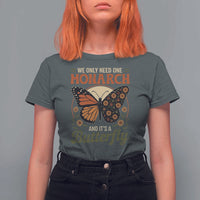 We Only Need One Monarch And Its A Butterfly T Shirt For Women Retro Peace Sign Flowers - Wonder Print Shop