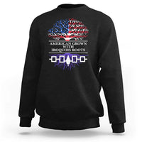 American Grown With Iroquois Roots Sweatshirt Tree USA Flag - Wonder Print Shop