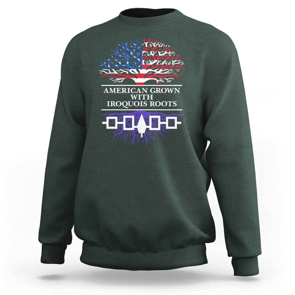 American Grown With Iroquois Roots Sweatshirt Tree USA Flag - Wonder Print Shop