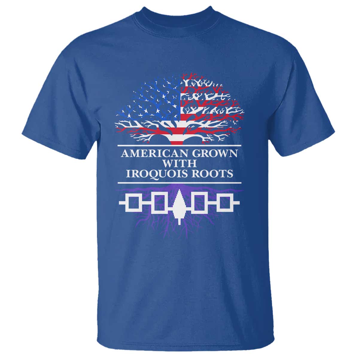 American Grown With Iroquois Roots T Shirt Tree USA Flag - Wonder Print Shop