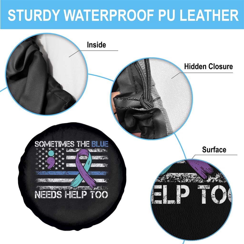 Police Suicide Awareness Spare Tire Cover Sometimes The Blue Need Help Too