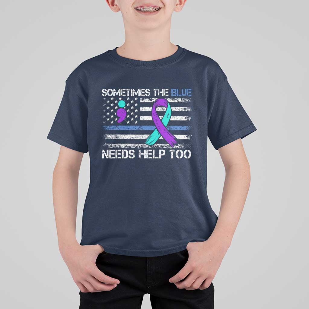 Police Suicide Awareness T Shirt For Kid Sometimes The Blue Need Help Too