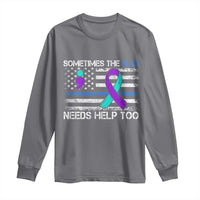Police Suicide Awareness Long Sleeve Shirt Sometimes The Blue Need Help Too