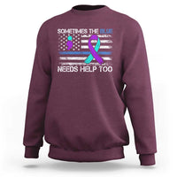 Police Suicide Awareness Sweatshirt Sometimes The Blue Need Help Too