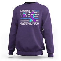 Police Suicide Awareness Sweatshirt Sometimes The Blue Need Help Too
