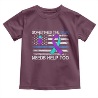 Police Suicide Awareness Toddler T Shirt Sometimes The Blue Need Help Too