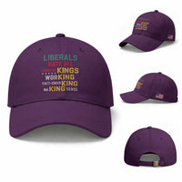 Liberals Hate All Kinds of Kings Funny Conservative Republican Baseball Cap