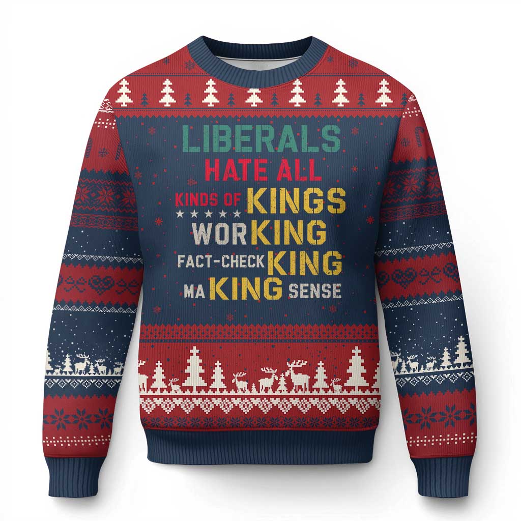 Liberals Hate All Kinds of Kings Funny Conservative Republican Ugly Christmas Sweater