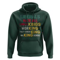 Liberals Hate All Kinds of Kings Funny Conservative Republican Hoodie