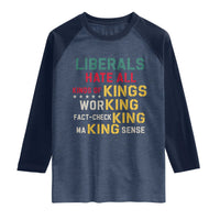Liberals Hate All Kinds of Kings Funny Conservative Republican Raglan Shirt
