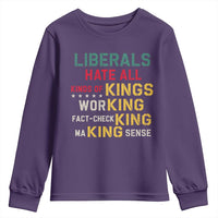 Liberals Hate All Kinds of Kings Funny Conservative Republican Youth Sweatshirt