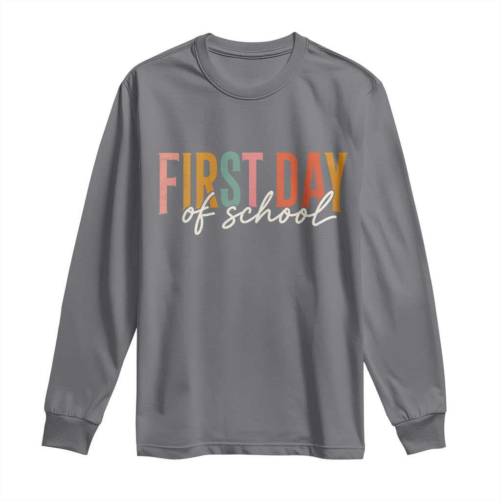 First Day of School Teacher Student Long Sleeve Shirt Funny Back to School Retro