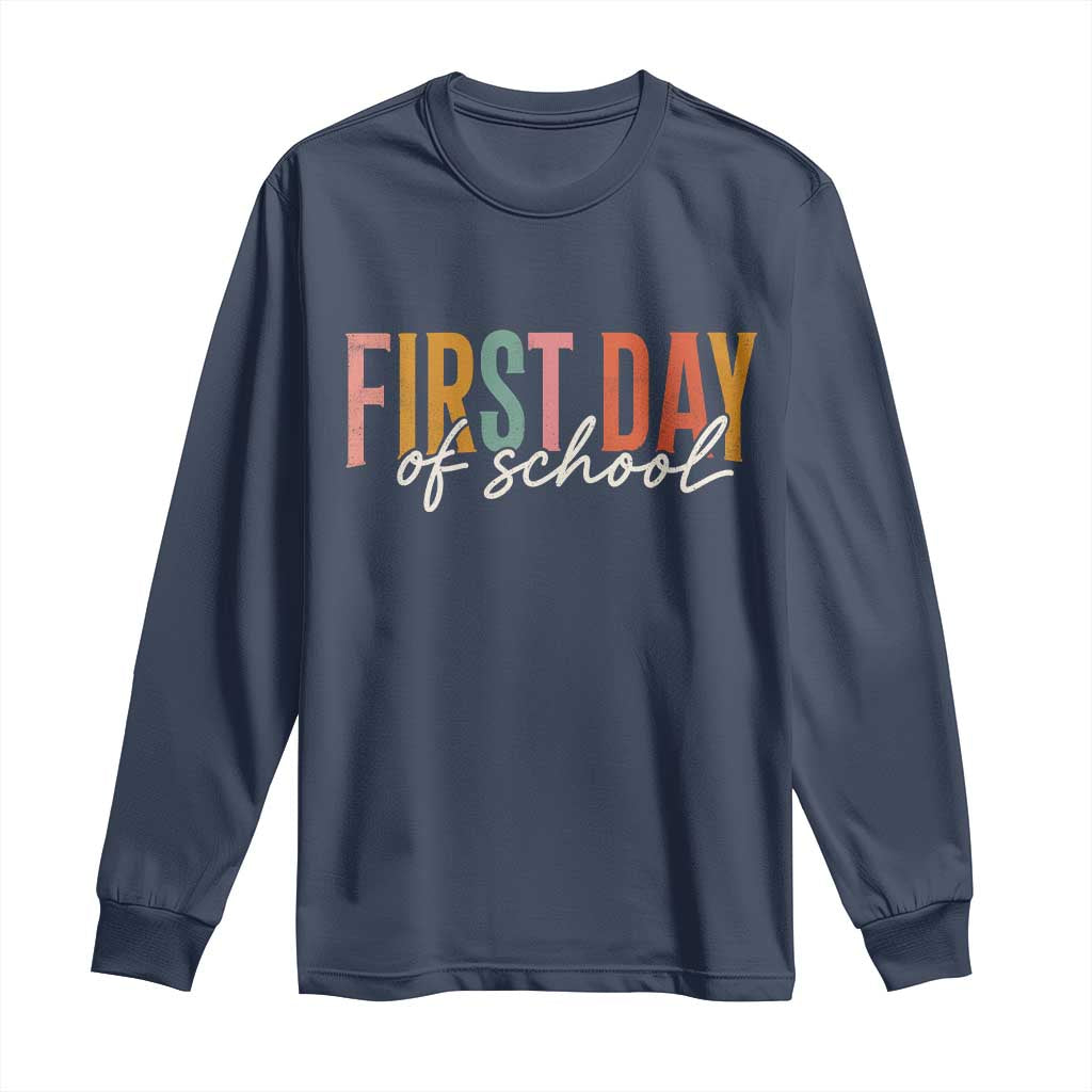 First Day of School Teacher Student Long Sleeve Shirt Funny Back to School Retro