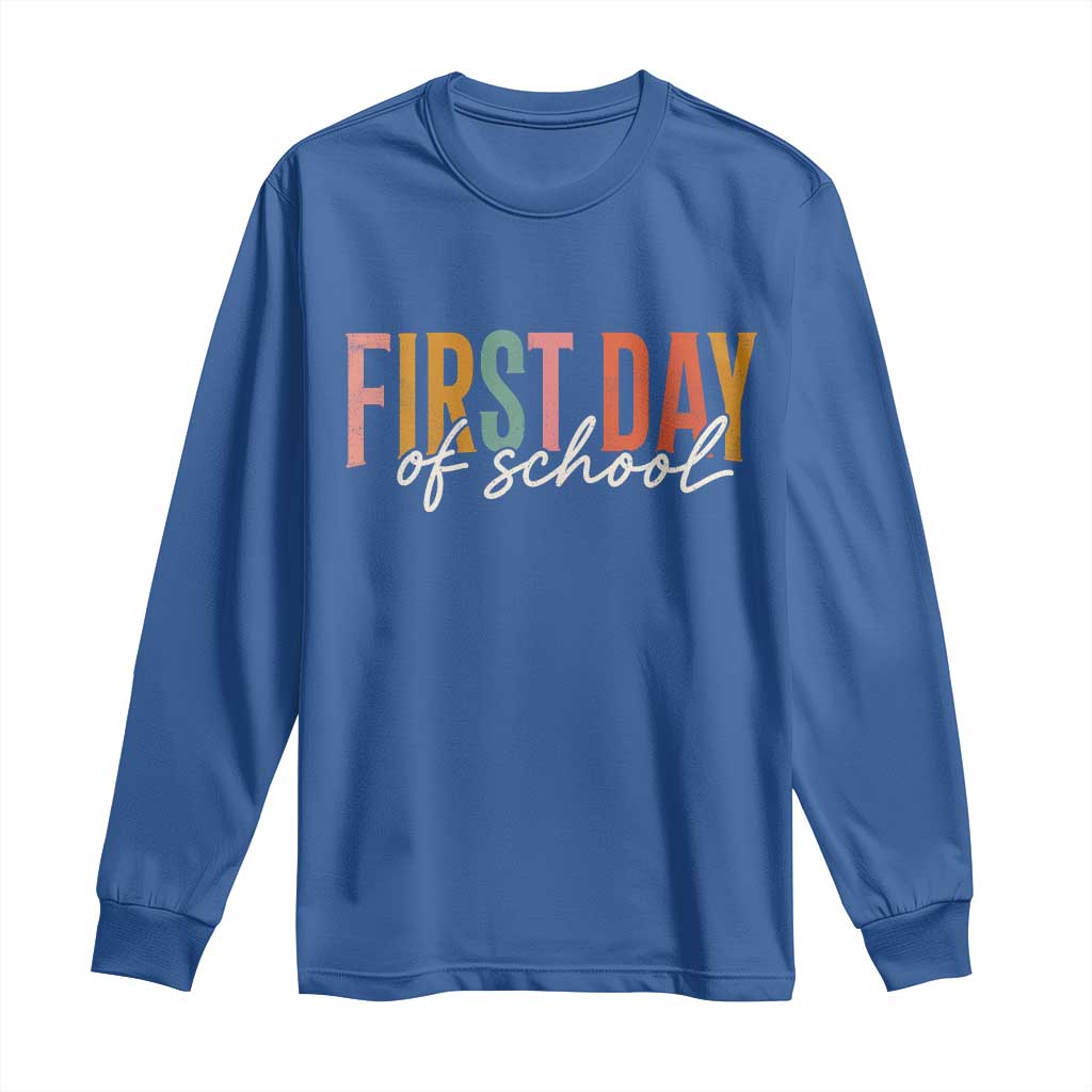 First Day of School Teacher Student Long Sleeve Shirt Funny Back to School Retro