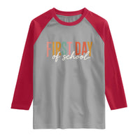 First Day of School Teacher Student Raglan Shirt Funny Back to School Retro