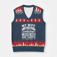 My Wife And I Have A Workshop I Work And She Shops V-Neck Knit Sweater Vest Funny Husband Wife Relationship