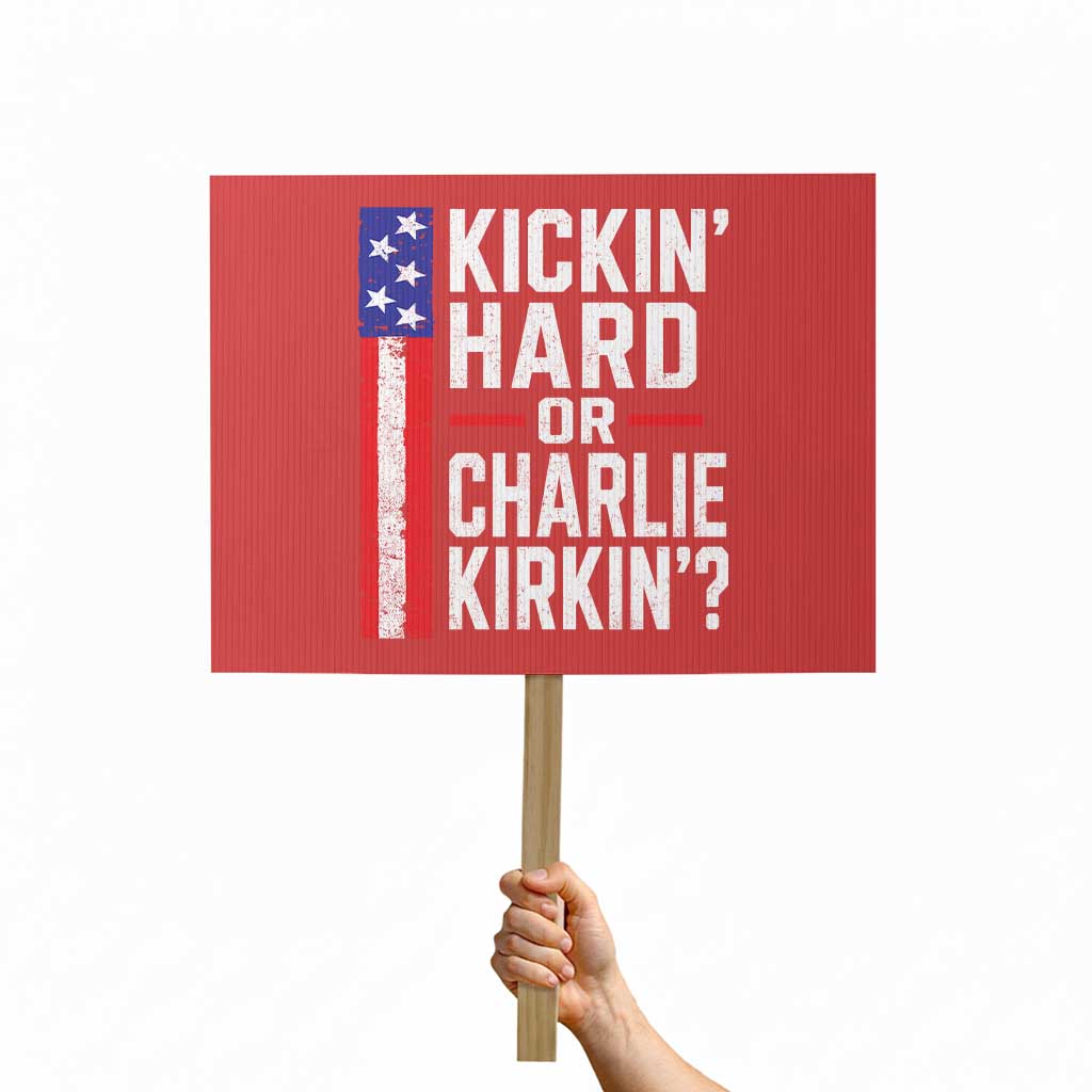 Funny Kickin Hard Or Kirkin US Political Protest Sign Vintage American Flag