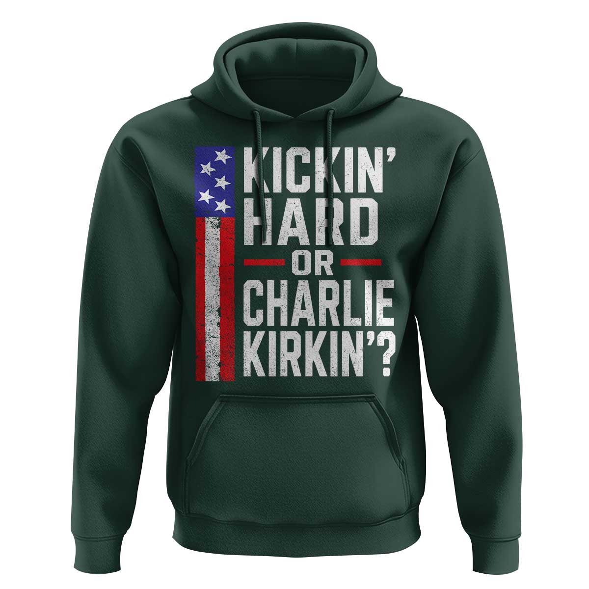 Funny Kickin Hard Or Kirkin US Political Hoodie Vintage American Flag